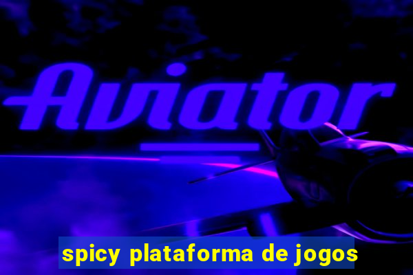 spicy plataforma de jogos